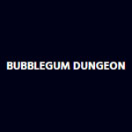 Bubblegum Dungeon