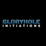 Gloryhole Initiations